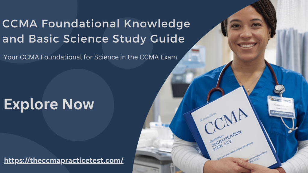 CCMA Foundational Knowledge and Basic Science Study Guide